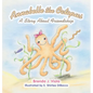 Annabelle the Octopus: A Story About Friendship - Hardcover