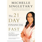 The 21-Day Financial Fast: Your Path to Financial Peace and Freedom - Paperback