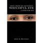 Away from My Mother's Watchful Eye: A Coming of Age Story - Hardcover