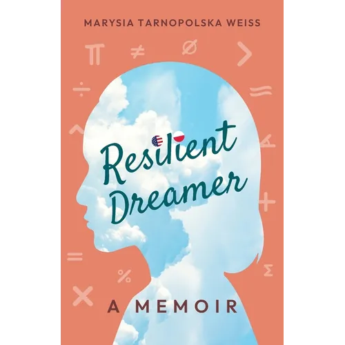 Resilient Dreamer: A Memoir - Paperback
