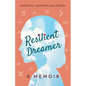 Resilient Dreamer: A Memoir - Paperback