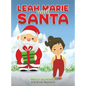 Leah Marie and Santa - Hardcover