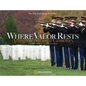 Where Valor Rests: Arlington National Cemetery - Paperback