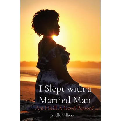 I Slept with a Married Man: Am I Still A Good Person? - Paperback