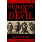 Humanity Is the Devil - Paperback