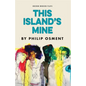 This Island's Mine - Paperback