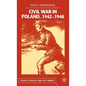 Civil War in Poland 1942-1948 - Hardcover