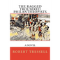 The Ragged Trousered Philanthropists - Paperback