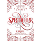Spectacular: A Caraval Holiday Novella - Hardcover