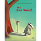 The Bad Mood - Hardcover