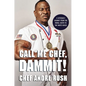 Call Me Chef, Dammit!: A Veteran's Journey from the Rural South to the White House - Hardcover