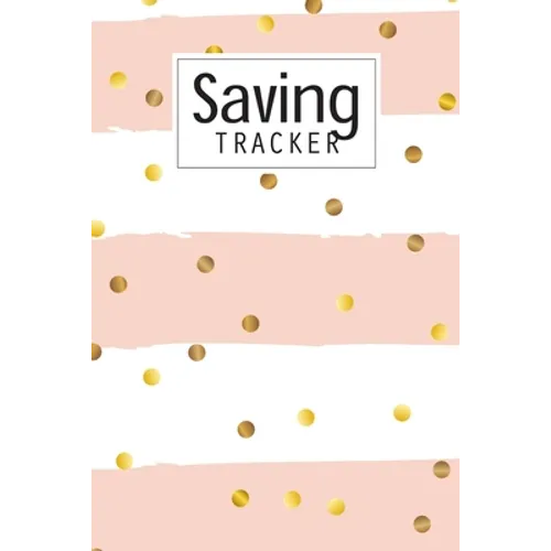Saving Tracker: Help you start saving money for your next big expense - Paperback