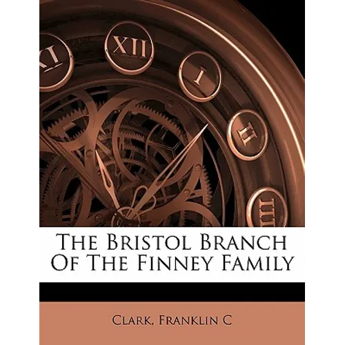 The Bristol Branch of the Finney Family - Paperback