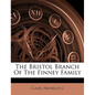 The Bristol Branch of the Finney Family - Paperback