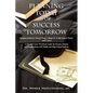 Planning Today for Success Tomorrow: Helping Students Choose Their College or Trade School Major and Career - Paperback