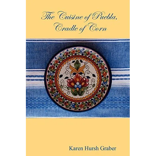 The Cuisine of Puebla - Paperback