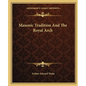 Masonic Tradition and the Royal Arch - Paperback