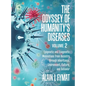 The Odyssey of Humanity's Diseases Volume 2: Epigenetic and Ecogenetic Modulations from Ancestry through Inheritance, Environment, Culture, and Behavi - Hardcover