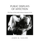 Public Displays of Affection: Fifty Years of the Leslie-Lohman Museum of Art - Hardcover