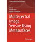 Multispectral Image Sensors Using Metasurfaces - Paperback