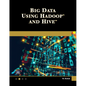 Big Data Using Hadoop and Hive - Paperback