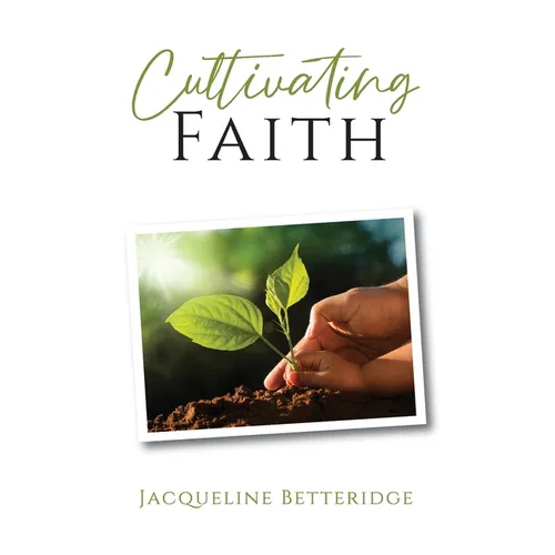 Cultivating Faith - Paperback