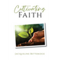 Cultivating Faith - Paperback