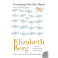 Escaping Into the Open: The Art of Writing True - Paperback
