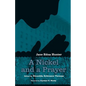 Nickel and a Prayer - Paperback