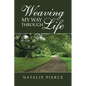 Weaving My Way Through Life - Paperback