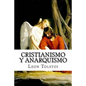 Cristianismo Y Anarquismo (Spanish Edition) - Paperback