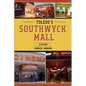 Toledo's Southwyck Mall: A History - Paperback