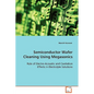 Semiconductor Wafer Cleaning Using Megasonics - Paperback