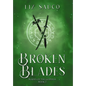 Broken Blades - Hardcover