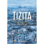 Tizita: A Memoir of Perseverance and Enchantment - Paperback