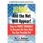Jump... and the Net Will Appear! - Paperback