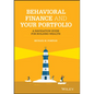Behavioral Finance and Your Portfolio: A Navigation Guide for Building Wealth - Hardcover