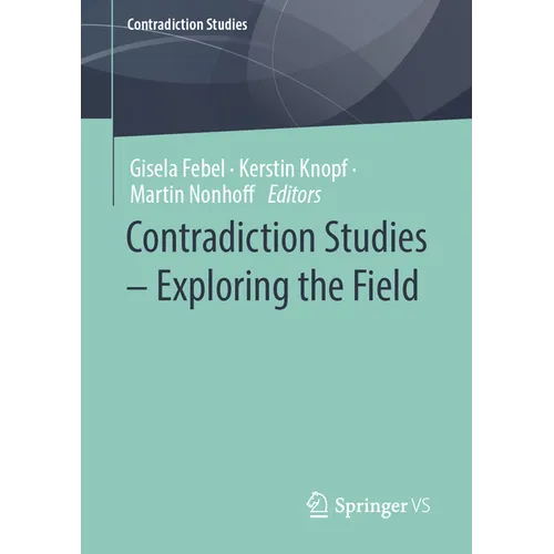 Contradiction Studies - Exploring the Field - Paperback