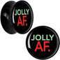 Jolly AF Festive Holiday Christmas Acrylic Saddle Plug Set by Onyx O