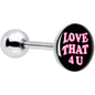 Love That 4 You Barbell Tongue Ring by Onyx O