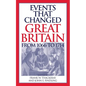 Events That Changed Great Britain from 1066 to 1714 - Hardcover