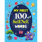 My First 100 Science Words: Familiar Your Kids with Some Basic Science Word with Pictures. The New Early Learning Book of Science. - Paperback