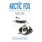 The Arctic Fox: Bush Pilot of the North Country - Paperback