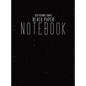 Black Paper Notebook Black Lined Paper: Hardcover Lined Notebook With Black Paper Sheet Pages, 8.5x11 Simple Minimalism Journal For Writing Paper - Hardcover