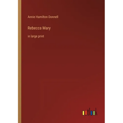 Rebecca Mary: in large print - Paperback