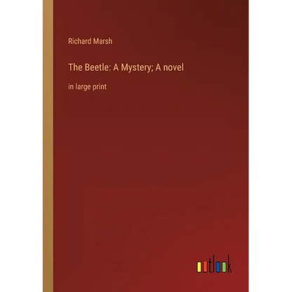 The Beetle: A Mystery; A novel: in large print - Paperback