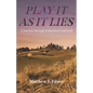 Play It As It Lies: A Journey through Fatherhood and Golf - Hardcover