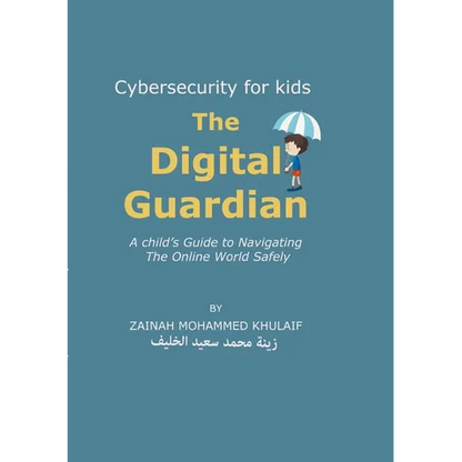 Cybersecurity for kids: The Digital Guardian A Child's Guide to Navigating the Online World Safely - Paperback