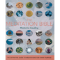 The Meditation Bible: The Definitive Guide to Meditations for Every Purpose - Paperback