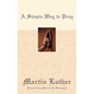 A Simple Way to Pray - Paperback